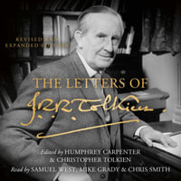The Letters of J. R. R. Tolkien : Revised and Expanded edition - J. R. R. Tolkien