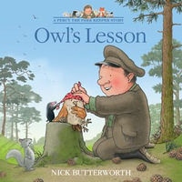Owl's Lesson : A funny illustrated children's picture book about Percy the Park Keeper from the bestselling creator of One Snowy Night (A Percy the Park Keeper Story) - Nick Butterworth