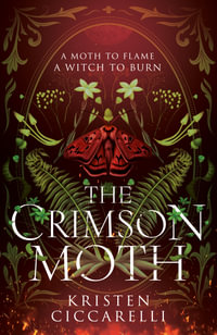 The Crimson Moth - Kristen Ciccarelli