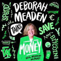 Deborah Meaden Talks Money : An unmissable, new non-fiction book about money and finance for young people for 2024 (Talks) - Deborah Meaden