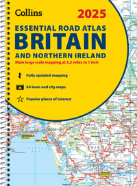 Collins Road Atlas - 2025 Collins Essential Road Atlas Britain And Northern Ireland : A4 Spiral - Collins Maps