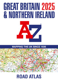 Great Britain & Northern Ireland A-Z Road Atlas 2025 (A3 Paperback) - Geographers A-Z Map Co Ltd