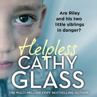 Helpless : Are Riley and his two little siblings in danger? - DeNica Fairman