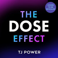 The DOSE Effect : Brain Boosting Habits for a Better Life - TJ Power