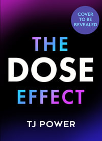 The Dose Effect - Tj Power