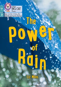 The Power of Rain : Phase 3 Set 2 - Liz Miles