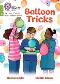 Balloon Tricks : Phase 4 Set 2 - Chellie Carroll