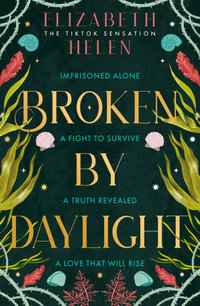 Broken By Daylight : Beasts of the Briar - Elizabeth Helen