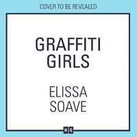 Graffiti Girls - Elissa Soave