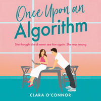 Once Upon An Algorithm : The only STEMinist enemies-to-lovers you need to read this year! - Katherine Fenton