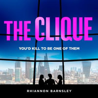 The Clique : A brand new psychological thriller with unexpected twists for summer 2024 - Charlie Sanderson