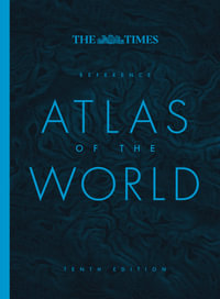 The Times Reference Atlas of the World [Tenth Edition] - Times Atlases