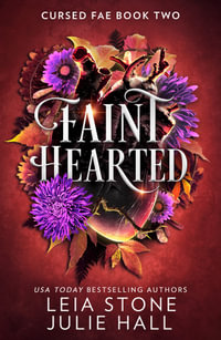 Faint Hearted : Cursed Fae - Julie Hall