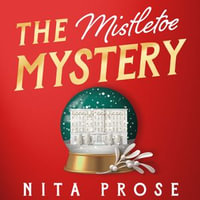 The Mistletoe Mystery : A charming and heartwarming novella short story for Christmas 2024 from the Sunday Times bestselling author of The Maid - Lauren Ambrose