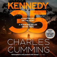 KENNEDY 35 : The gripping new spy action thriller from the master of the 21st century espionage novel (BOX 88, Book 3) - Nicholas Boulton