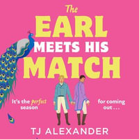 The Earl Meets His Match : Bridgerton meets Red, White & Royal Blue in this swoonworthy and hilarious trans regency romance! - Harrison Knights