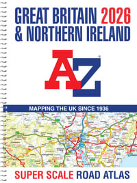 Great Britain A-Z Super Scale Road Atlas 2026 (A3 Spiral) - A-Z Maps