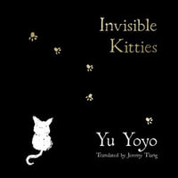 Invisible Kitties - Yu Yoyo