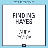 Finding Hayes : The MUST-READ small-town, marriage of convenience romance from the TikTok sensation! (Magnolia Falls, Book 5) - Laura Pavlov