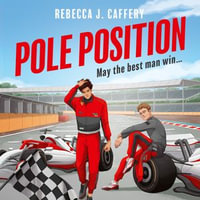 Pole Position : Get ready for the hottest enemies to lovers sports romance of 2024! - Joshua Chase