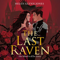 The Last Raven : The brand new vampire forbidden romance to lose yourself in this autumn (The Ravens, Book 1) - Jane Fox