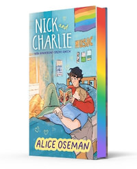 Nick And Charlie [10th Anniversary Special Edition] : A Heartstopper Novella - Alice Oseman