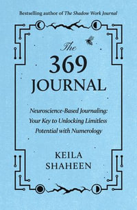 The 369 Journal - Keila Shaheen