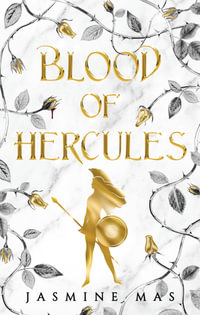 Blood of Hercules : Villains of Lore - Jasmine Mas