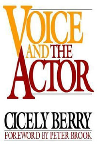 Voice and the Actor - Cicely Berry