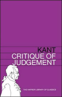 Critique of Judgement : Hafner Library of Classics - Immanuel Kant