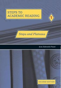 Steps to Academic Reading 1 : Steps and Plateaus : Steps and plateaus - Jean Zukowski/Faust