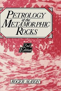 Petrology of the Metamorphic Rocks - R. Mason