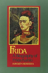 Frida : A Biography Movie Tie-in - Hayden Herrera