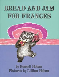 Bread and Jam for Frances : Litlinks - Russell Hoban