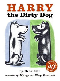 Harry the Dirty Dog : Harry the Dog - Gene Zion