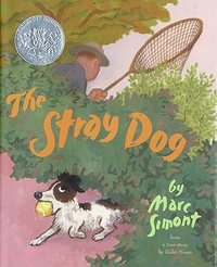 The Stray Dog : A Caldecott Honor Award Winner - Marc Simont