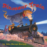 Dinosaur Train - John Steven Gurney