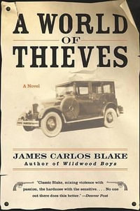 A World of Thieves - James Carlos Blake