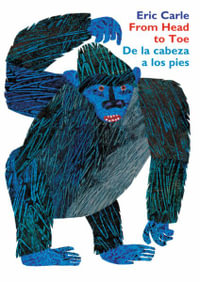 From Head to Toe/de la Cabeza a Los Pies Board Book : Bilingual English-Spanish - Eric Carle