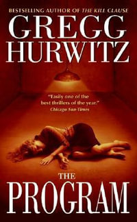 The Program : Tim Rackley Novels - Gregg Hurwitz