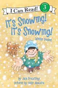 It's Snowing! It's Snowing! : I Can Read. Level 3 - Jack Prelutsky