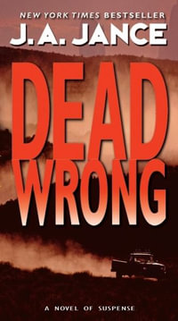 Dead Wrong : Joanna Brady Mysteries - J. A. Jance