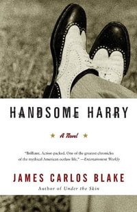 Handsome Harry - James Carlos Blake