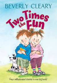 Two Times The Fun - Beverly Cleary