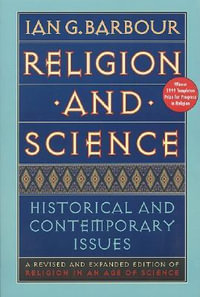 Religion and Science : Gifford Lectures Series - Ian G Barbour