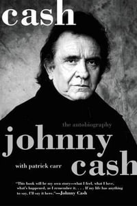 Cash : The Autobiography - Johnny Cash