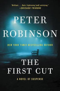 The First Cut - Peter Robinson