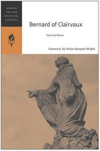 Bernard Of Clairvaux : Selected Works - Emilie Griffin