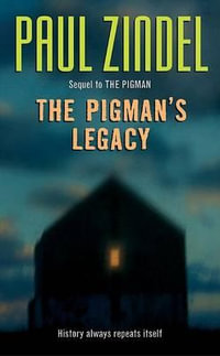 The Pigman's Legacy - Paul Zindel