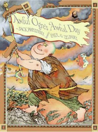 Awful Ogre's Awful Day - Jack Prelutsky